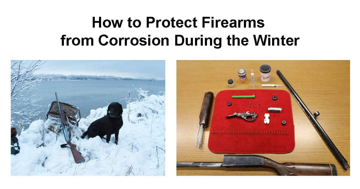 How To Protect Firearms From Corrosion During The Winter